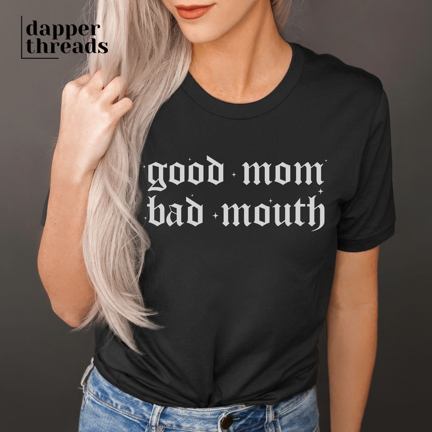 Good Mom Bad Mouth Tee