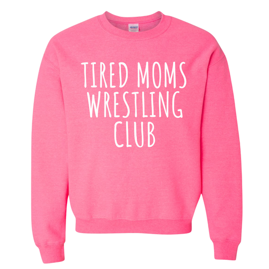Tired Mom's Wrestling Club (White Ink) Sweatshirt