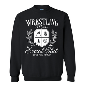 Wrestling Mom Social Club Loud Proud Sweatshirt