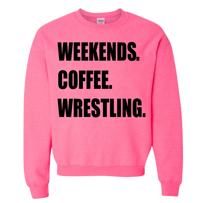 Weekends Coffee Wrestling Sweatshirt
