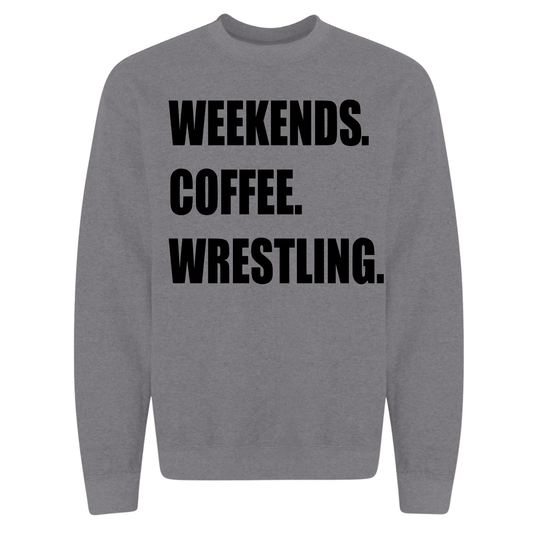 Weekends Coffee Wrestling Sweatshirt