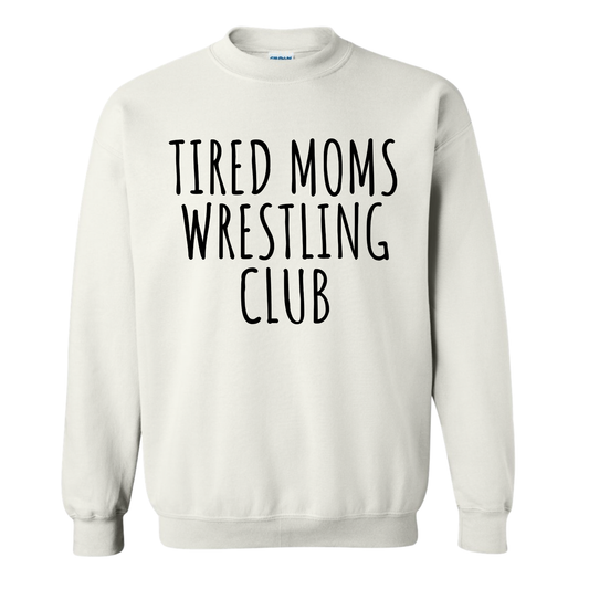 Tired Mom's Club (Black Ink) Sweatshirt
