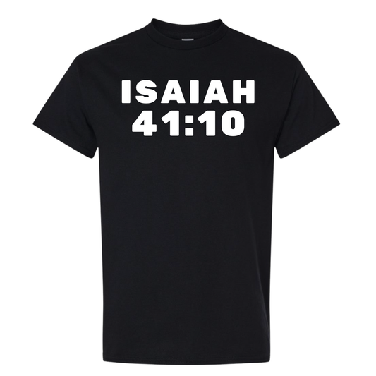 Isaiah 41:10 Tee