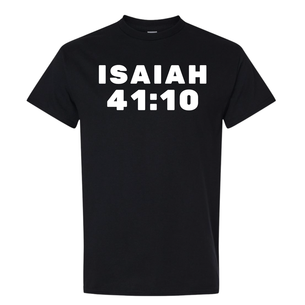 Isaiah 41:10 Tee