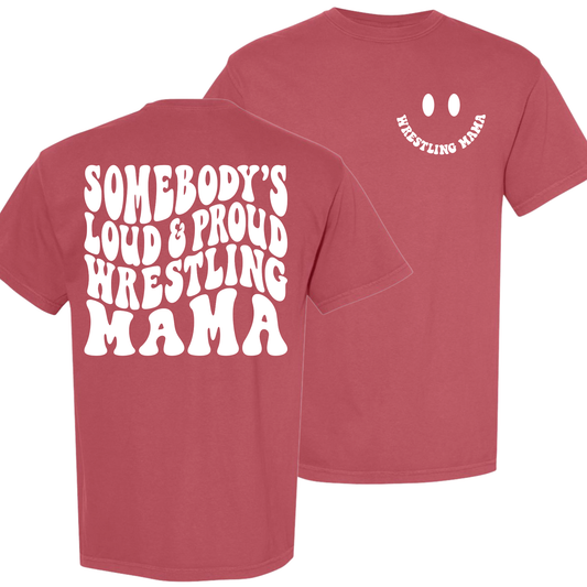 Loud Proud Wrestling Mama Tee