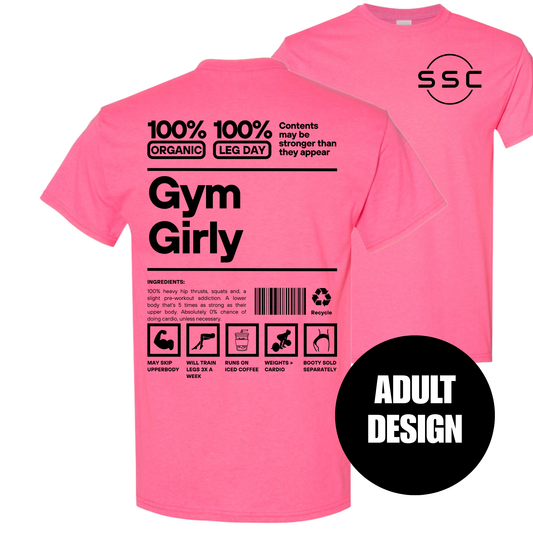 Gym Girly Made Of Tee (ADULT DESIGN)