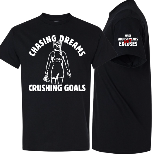 Chasing Dreams Crushing Goals Tee