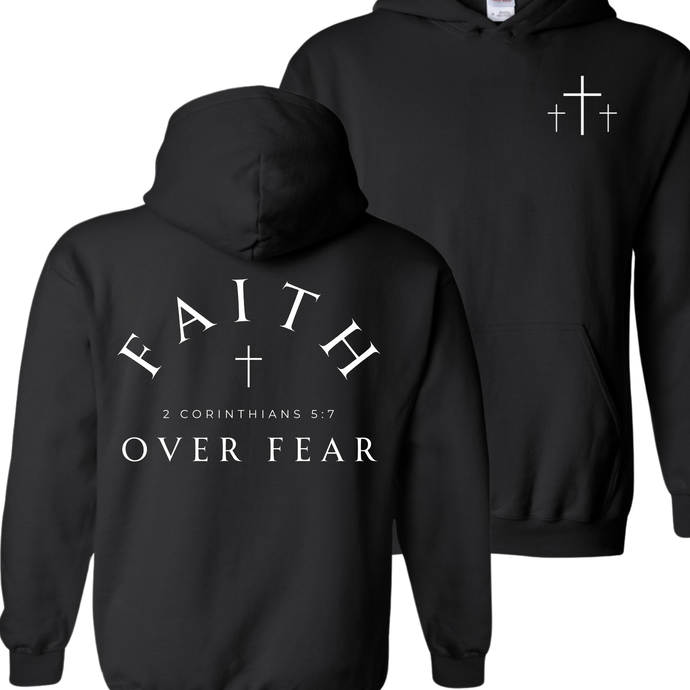 Faith Over Fear Hoodie