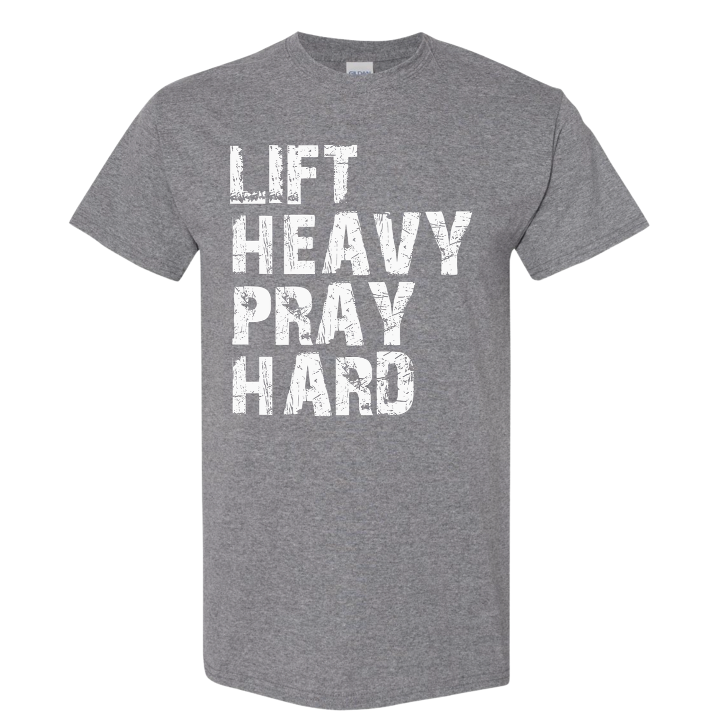 Lift Heavy Pray Hard Tee