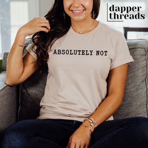 Absolutely Not Typo Font Tee