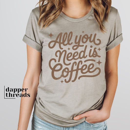 All You Need Is Coffee Grunge Tee