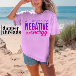 Allergic to Negative Energy Pink Purple Ombre Tee
