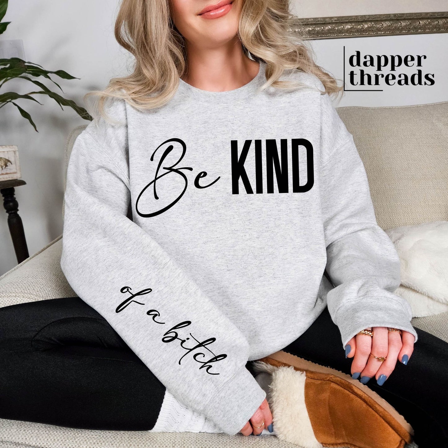 Be Kind Of A Btch Script With Sleeve Accent Sweatshirt