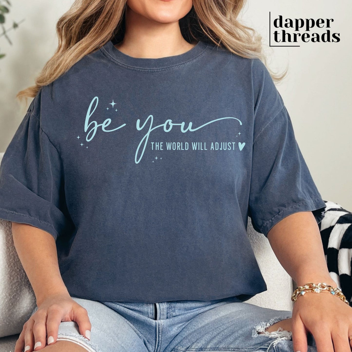 Be You The World Will Adjust Stars Tee