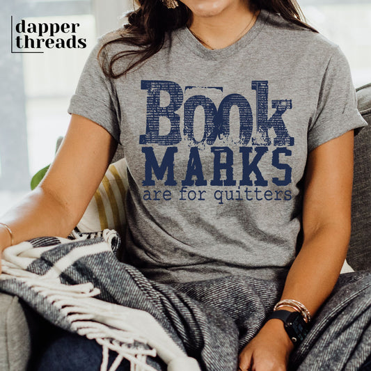 Bookmarks Are For Quitters Type Tee