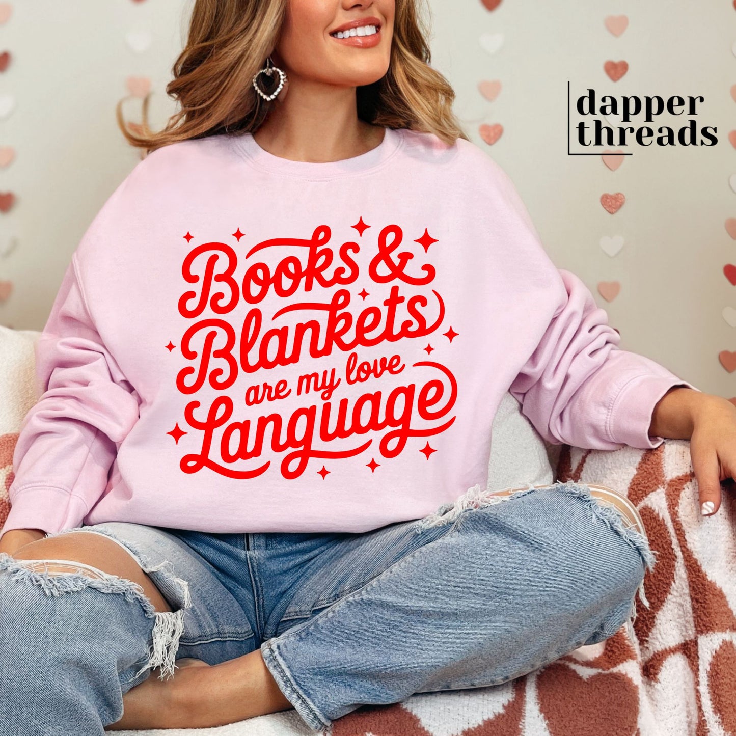 Books And Blankets Are My Love Language Sweatshirt