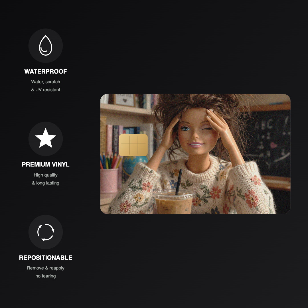 Exhausted Teacher Doll Barbie Credit Card Skin
