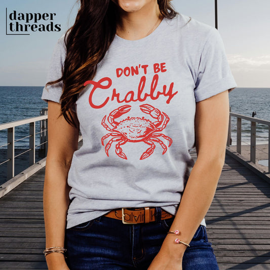 Don't Be Crabby Tee