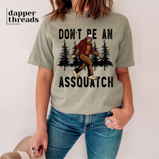Don’t be an Assquatch Tee