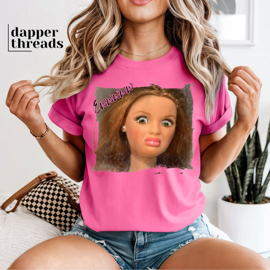 Ewwwww Doll Face Tee