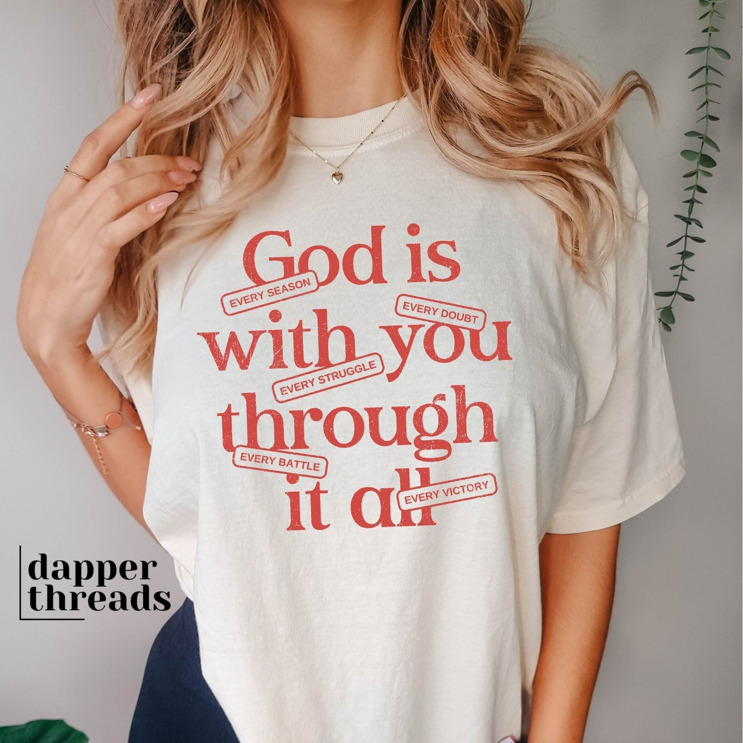 God Is With You Through It All Tee