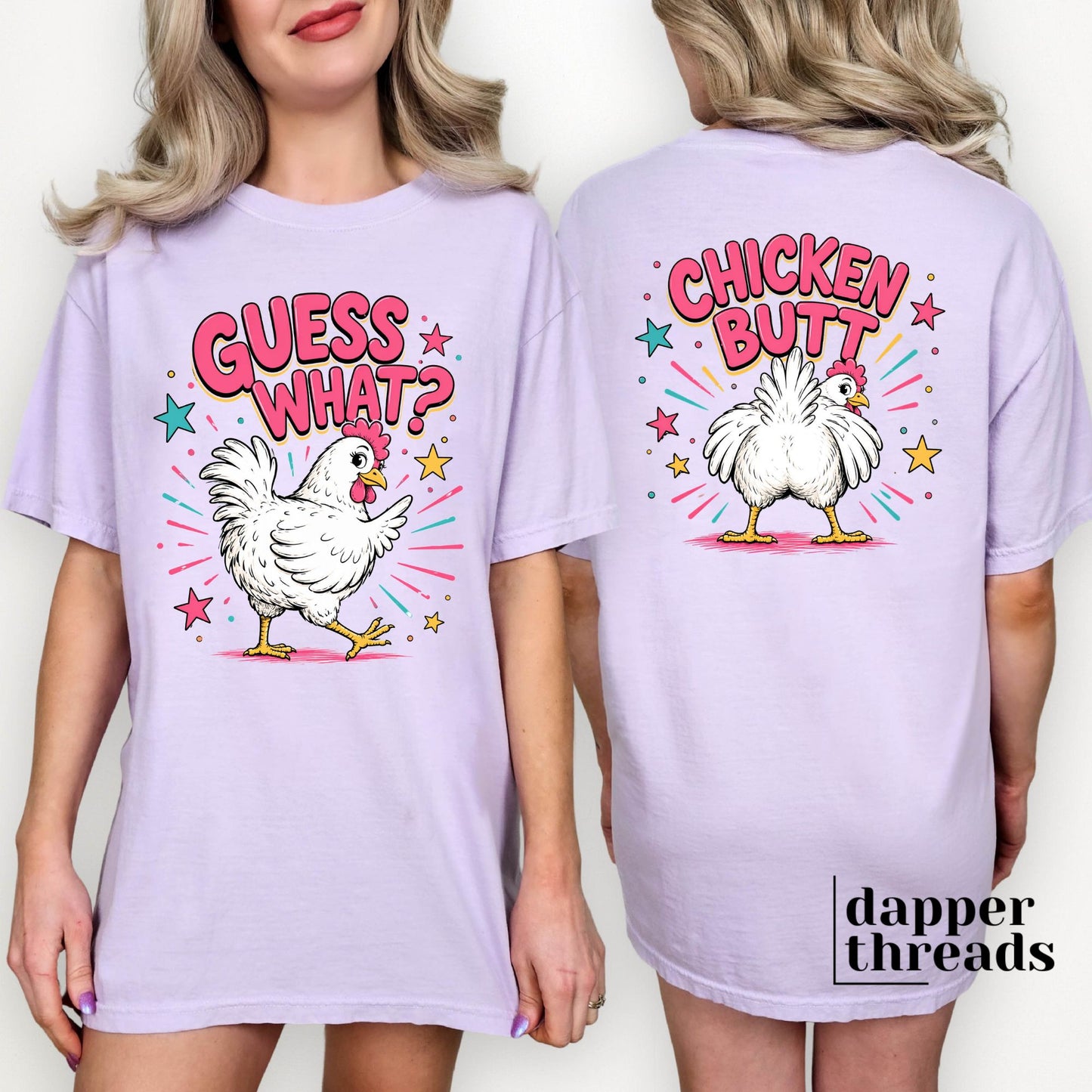 Guess What Chicken Butt Tee