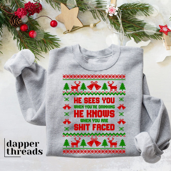 He Sees You When You're Drinking Ugly Christmas Sweater