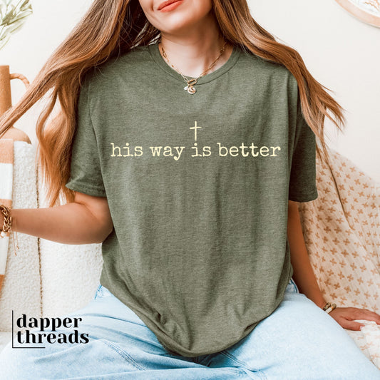 His Way Is Better Cross Tee