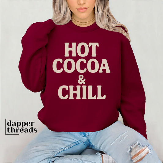 Hot Cocoa And Chill Sweatshirt