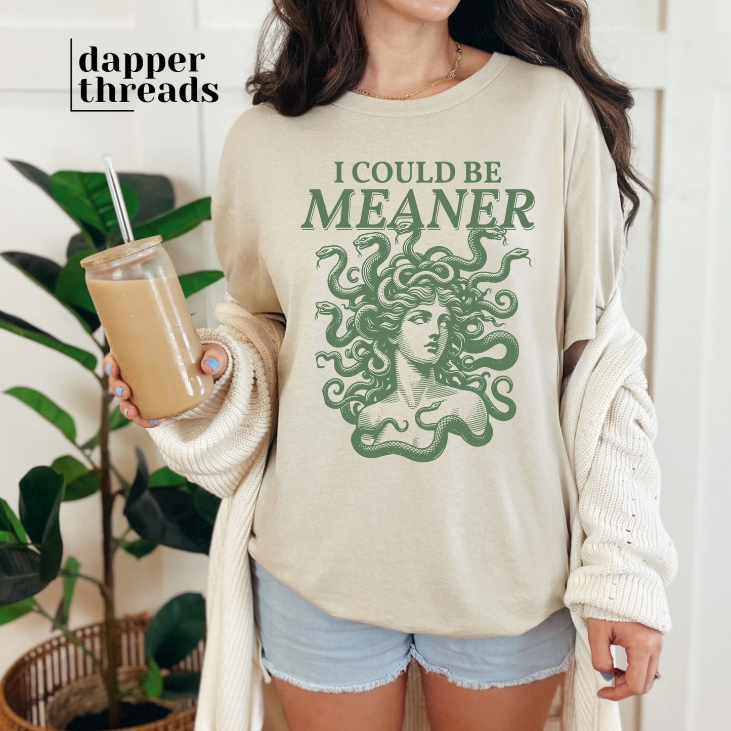 I Could Be Meaner Medusa Tee