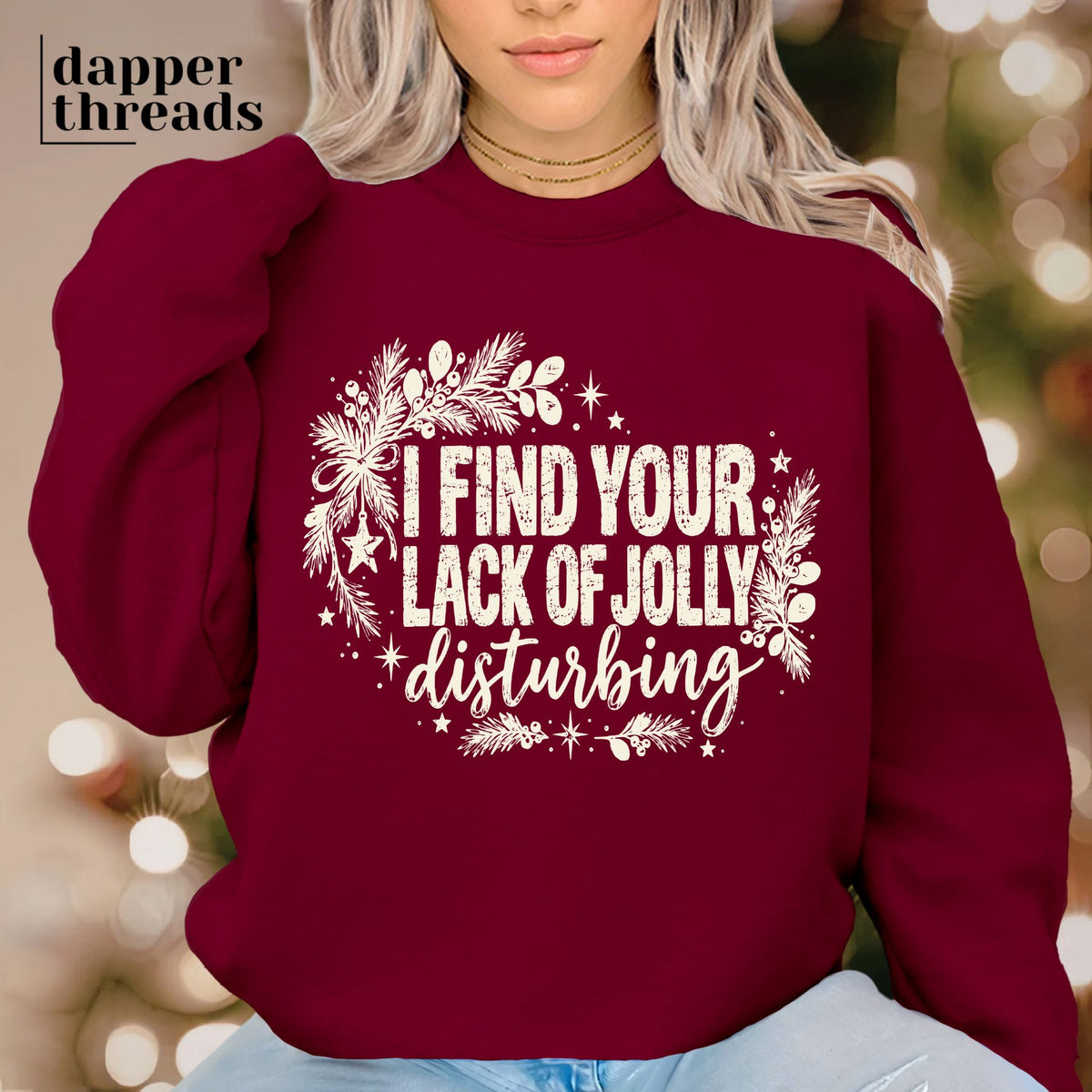 I Find Your Lack Of Jolly Sweatshirt