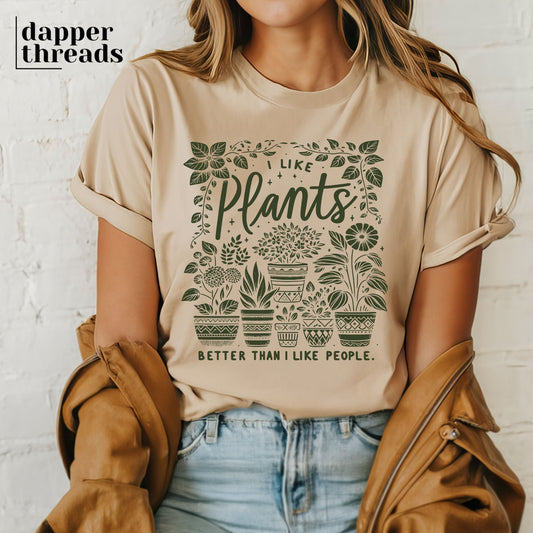 I Like Plants Better Than I Like People Tee
