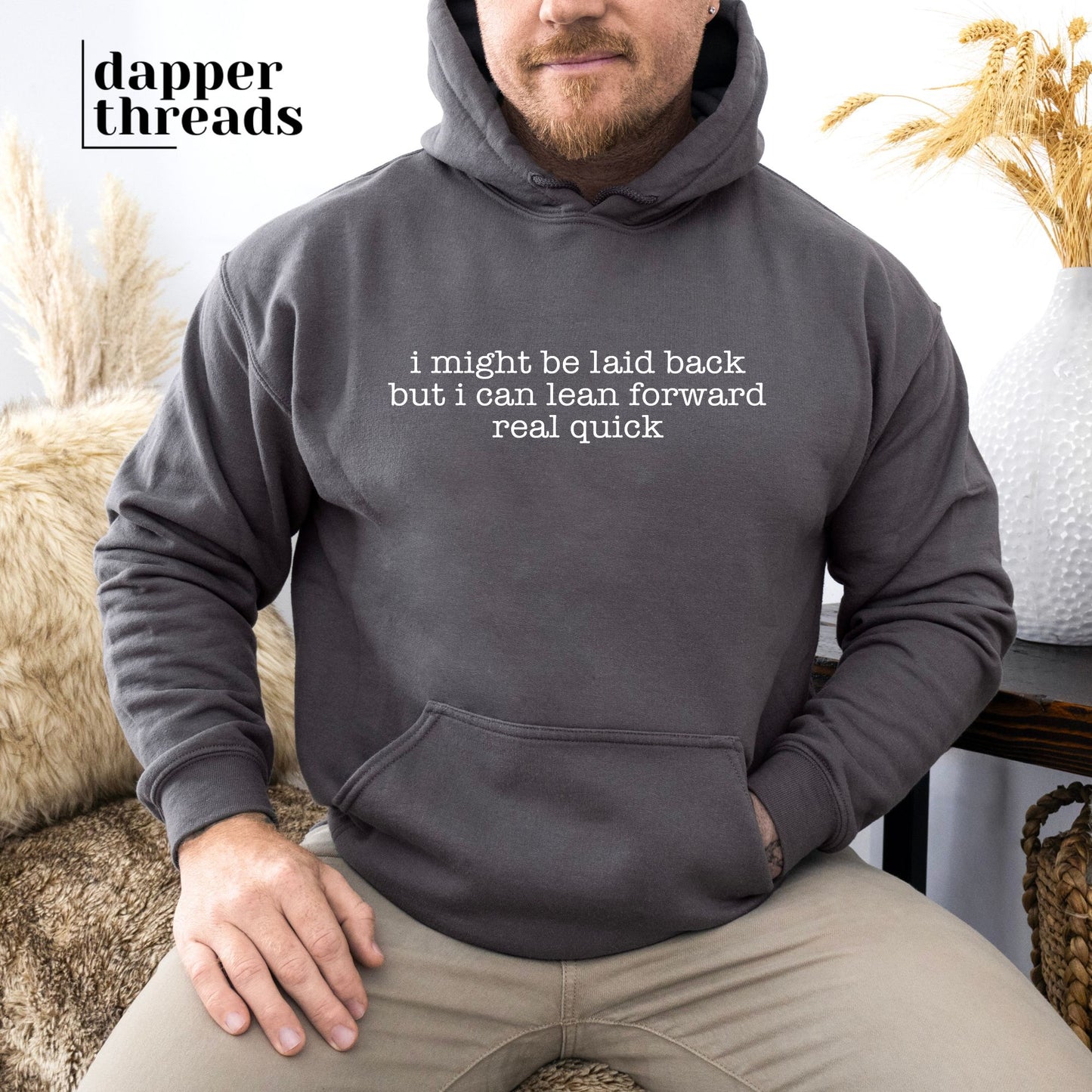 I Might Be Laid Back Type Hoodie