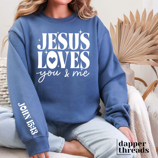 Jesus Loves You And Me With Sleeve Accent Sweatshirt