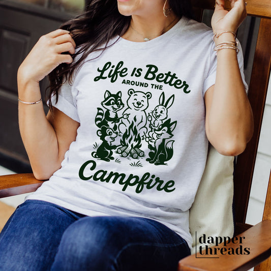 Life Is Better Around The Campfire Friends Tee