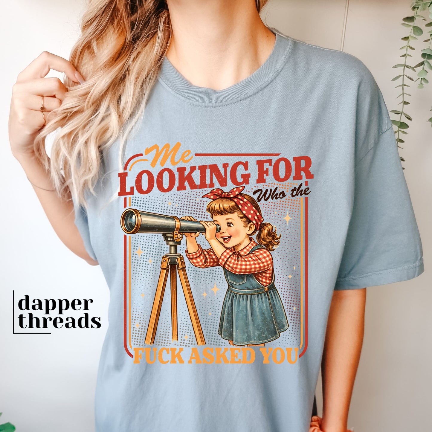 Me Looking For Who The Fck Asked You Vintage Tee