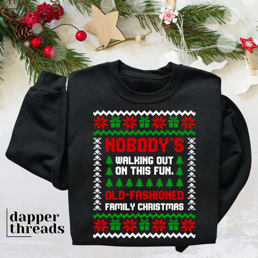 Nobody's Walking Out Ugly Christmas Sweater