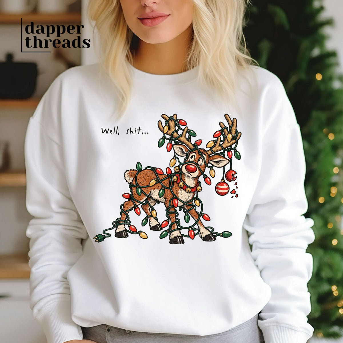 Reindeer Well Shit Sweatshirt