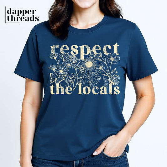 Respect The Locals Wildflowers Tee