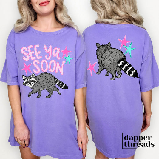 See Ya Soon Raccoon Tee