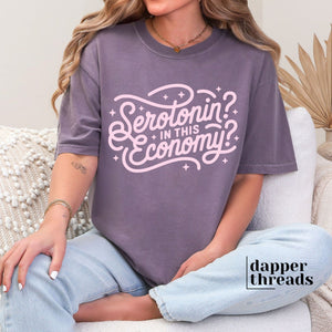 Serotonin In This Economy Tee