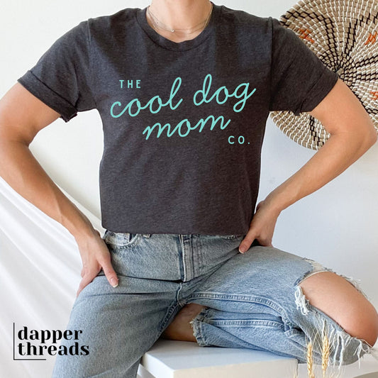 The Cool Dog Mom Co Tee