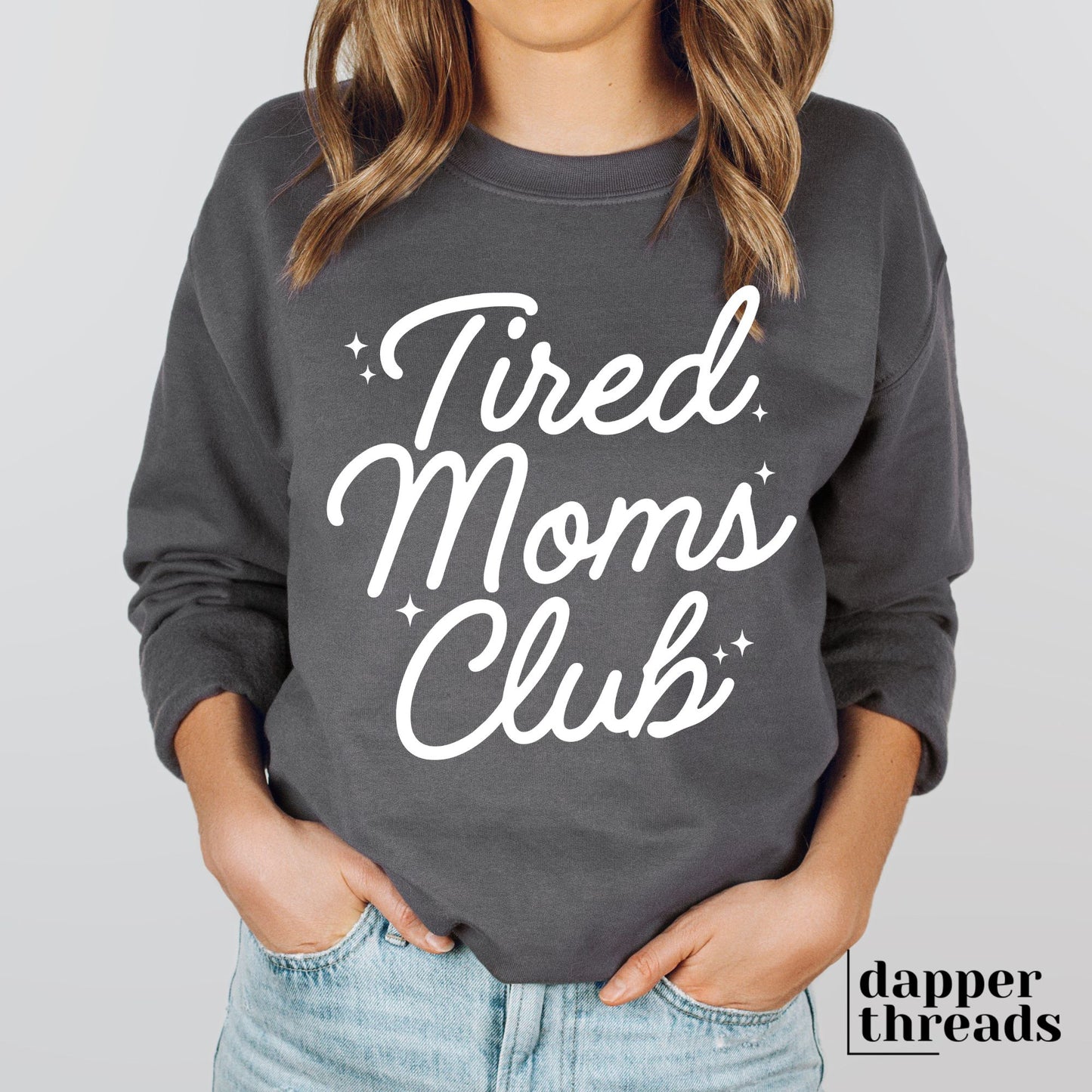 Tired Moms Club Script Sweatshirt