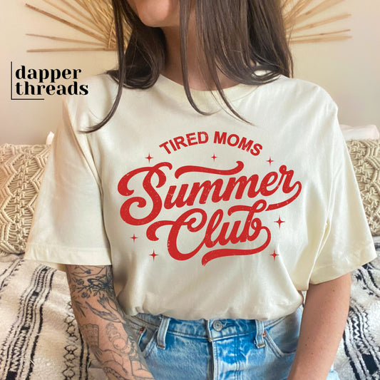Tired Moms Summer Club Tee