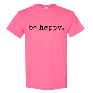 Be Happy Typo Tee