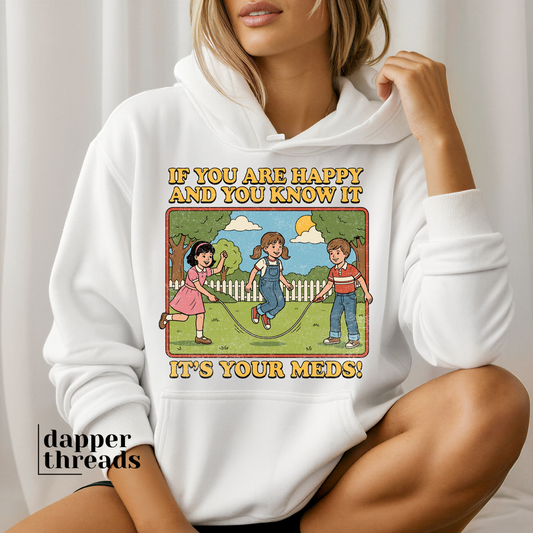 If You Are Happy And You Know It Hoodie