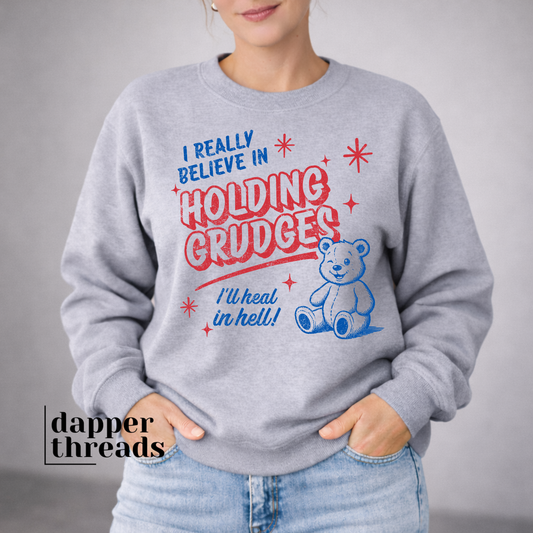 Holding Grudges Bear Sweatshirt