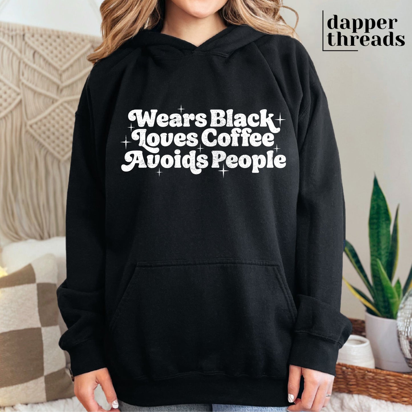 Wears Black Loves Coffee Avoids People Hoodie