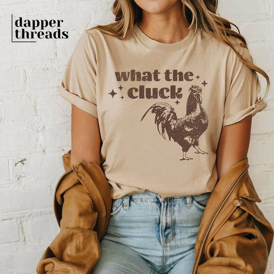 What The Cluck Rooster Tee