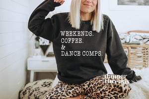 Weekends Coffee & Dance Comps Sweatshirt